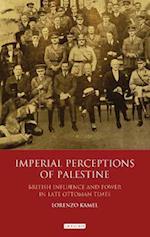 Imperial Perceptions of Palestine