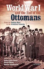 World War I and the End of the Ottomans