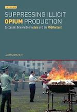 Suppressing Illicit Opium Production