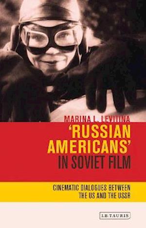 ''Russian Americans'' in Soviet Film