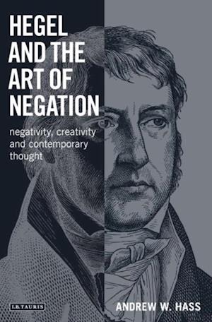 Hegel and the Art of Negation