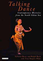 Talking Dance: Contemporary Histories from the South China Sea