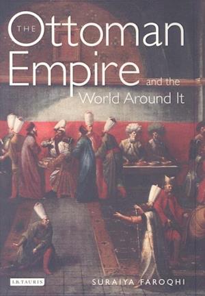 Ottoman Empire and the World Around it