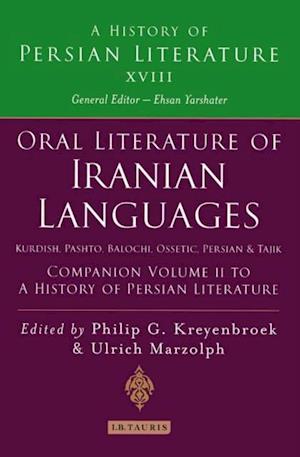 Oral Literature of Iranian Languages: Kurdish, Pashto, Balochi, Ossetic, Persian and Tajik: Companion Volume II