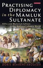 Practising Diplomacy in the Mamluk Sultanate