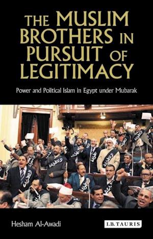 Muslim Brothers in Pursuit of Legitimacy