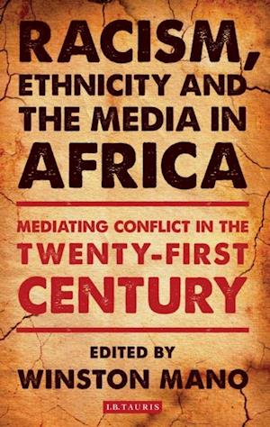 Racism, Ethnicity and the Media in Africa