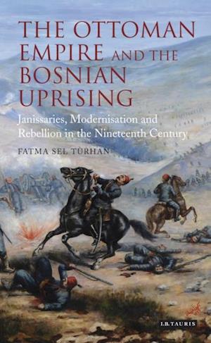 Ottoman Empire and the Bosnian Uprising