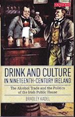 Drink and Culture in Nineteenth-century Ireland