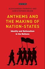 Anthems and the Making of Nation States