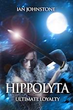 Hippolyta: Ultimate Loyalty