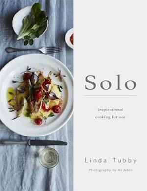 Solo: Cooking and Eating for One