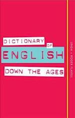 Dictionary of English Down the Ages