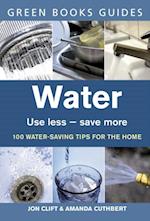 Water : Use Less, Save More