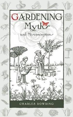 Gardening Myths and Misconceptions