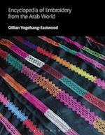 Encyclopedia of Embroidery from the Arab World