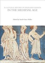 A Cultural History of Dress and Fashion in the Medieval Age