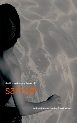 The First and Second Books of Samuel