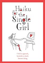 Haiku for the Single Girl