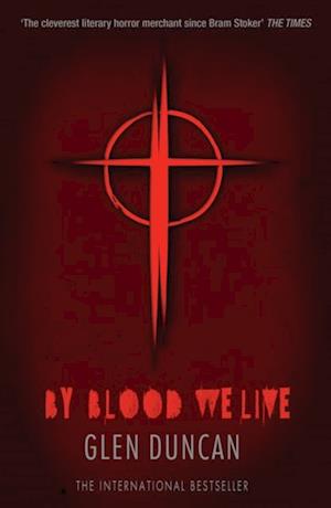 By Blood We Live (The Last Werewolf 3)