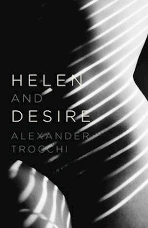 Helen And Desire