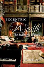 Eccentric Wealth