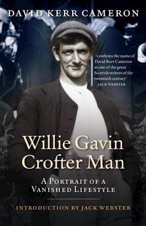 Willie Gavin, Crofter Man