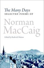 The Many Days : Selected Poems of Norman McCaig