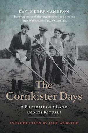The Cornkister Days : A Portrait of a Land and Its Rituals
