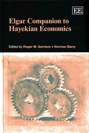 Elgar Companion to Hayekian Economics