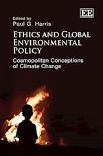 Ethics and Global Environmental Policy