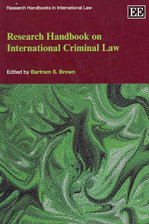 Research Handbook on International Criminal Law