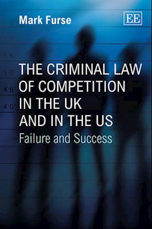 The Criminal Law of Competition in the UK and in the US