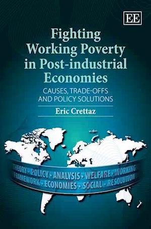 Fighting Working Poverty in Post-industrial Economies