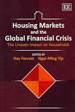 Housing Markets and the Global Financial Crisis