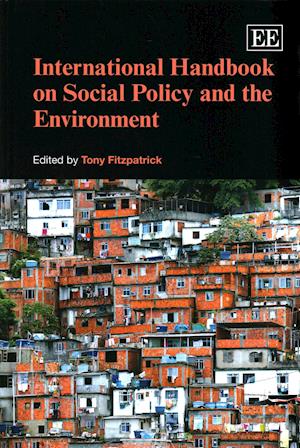 International Handbook on Social Policy and the Environment