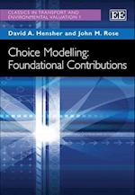 Choice Modelling: Foundational Contributions