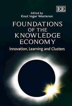 Foundations of the Knowledge Economy