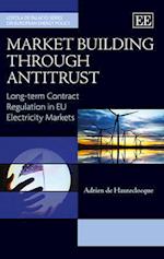 Market Building through Antitrust