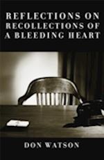 Reflections on Recollections of a Bleeding Heart