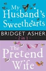 My Husband's Sweethearts and The Pretend Wife 2 in 1