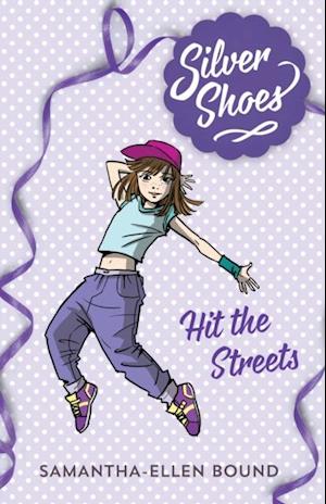 Silver Shoes 2: Hit the Streets