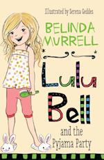 Lulu Bell and the Pyjama Party