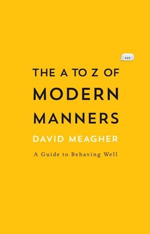 A to Z of Modern Manners