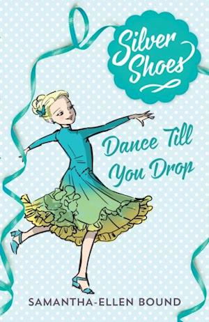 Silver Shoes 4: Dance Till you Drop