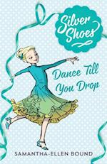 Silver Shoes 4: Dance Till you Drop