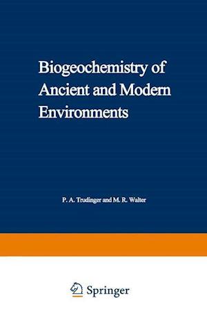 Biogeochemistry of Ancient and Modern Environments