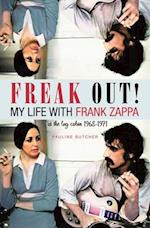 Freak Out! My Life With Frank Zappa