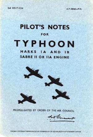 Hawker Typhoon Ia & Ib - Pilot's Notes