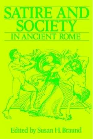 Satire and Society in Ancient Rome